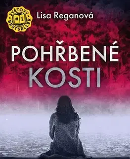 Detektívky, trilery, horory Pohřbené kosti (Josie Quinnová 5) - CZ - Lisa Regan