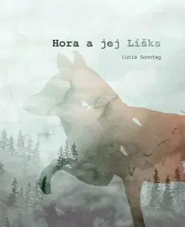 Slovenská poézia Hora a jej Líška - Lucia