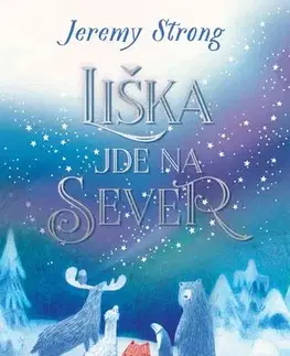 Rozprávky Liška jde na sever - Jeremy Strong