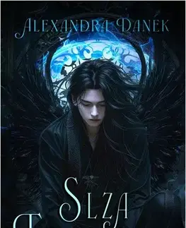 Sci-fi a fantasy Slza temnoty - Alexandra Danek
