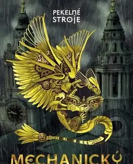 Fantasy, upíri Pekelné stroje 2 - Mechanický princ - Cassandra Clare,Diana Ghaniová