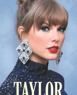 Film, hudba Taylor Swift: Era by Era - Caroline Sullivan