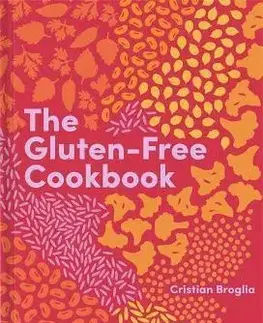 Kuchárky - ostatné The Gluten-Free Cookbook - Cristian Broglia