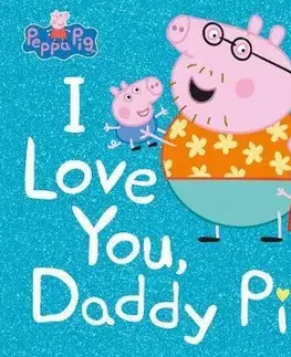 V cudzom jazyku Peppa Pig: I Love You, Daddy Pig
