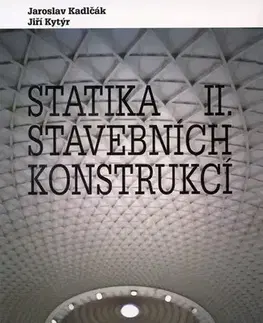 Pre vysoké školy Statika stavebních konstrukcí II