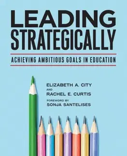 Učebnice, slovníky Leading Strategically - Elizabeth A. City,Rachel  E. Curtis