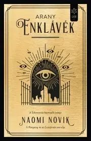 Sci-fi a fantasy Arany enklávék - Naomi Noviková