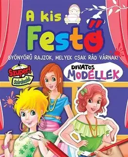 Nalepovačky, vystrihovačky, skladačky A kis festő - Divatos modellek