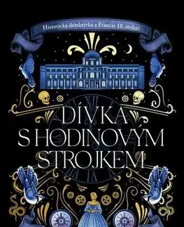 Romantická beletria Dívka s hodinovým strojkem - Anna Mazzola