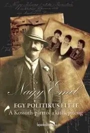 Svetové dejiny, dejiny štátov Egy politikus élete - Emília Nagy