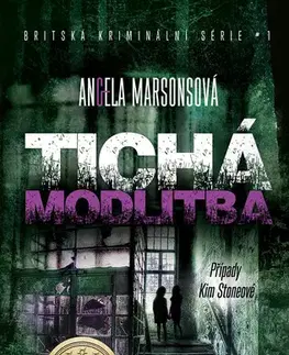 Detektívky, trilery, horory Tichá modlitba - Angela Marsonsová
