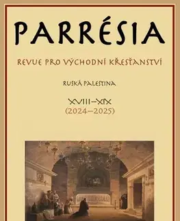 Svetové dejiny, dejiny štátov Parrésia XVIII–XIX (2024–2025) - Ruská Palestina - Kolektív autorov