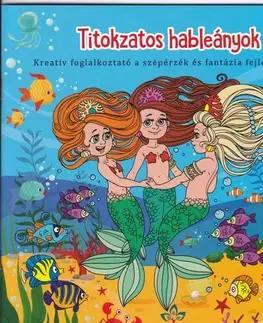 Pre deti a mládež - ostatné Titokzatos hableányok
