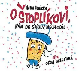 Rozprávky Slovart O Štoplíkovi, kým do školy nechodil - audiokniha