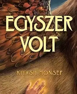 Dobrodružstvo, napätie, western Egyszer volt - Kiyash Monsef,Júlia Lázár