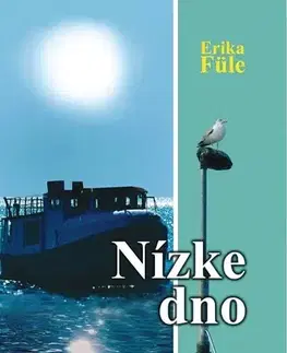 Slovenská beletria Nízke dno - Erika Füle