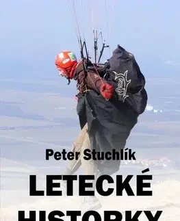 Novely, poviedky, antológie Letecké historky - Peter Stuchlík