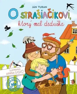 Rozprávky O strašiačikovi, ktorý mal deduška - Ján Turan