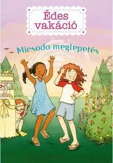 Dobrodružstvo, napätie, western Édes vakáció 2. - Micsoda meglepetés! - Kate Hannigan
