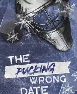 Romantická beletria The Pucking Wrong Date – Mr. Megszállott - C. R. Jane