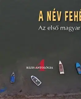 Poézia - antológie A név fehér foltjai - Zoltán Németh