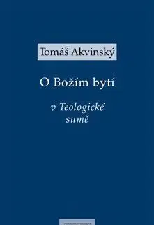 Filozofia Tomáš Akvinský: O Božím bytí v Teologické sumě - Tomáš Akvinský