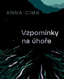 Romantická beletria Vzpomínky na úhoře - Anna Cima
