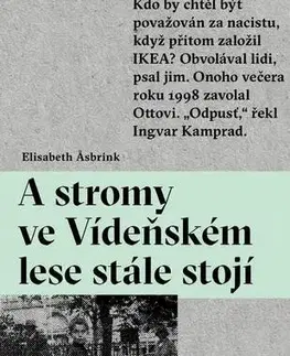 Fejtóny, rozhovory, reportáže A stromy ve Vídeňském lese stále stojí - Elisabeth Asbrink