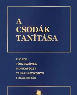 Ezoterika - ostatné A csodák tanítása - Kolektív autorov