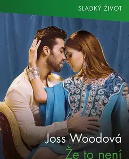 Romantická beletria Že to není rozumné...? - Wood Joss