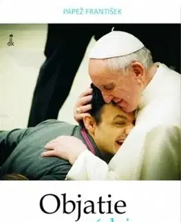 Kresťanstvo Objatie nádeje - Pápež František