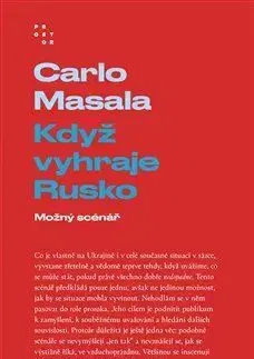 Politológia Když vyhraje Rusko - Carlo Masala
