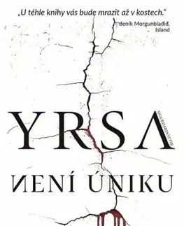 Detektívky, trilery, horory Není úniku - Yrsa Sigurdardóttir