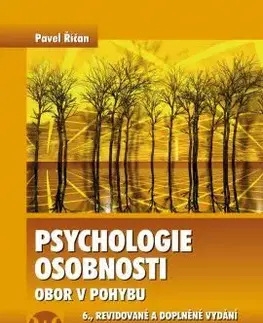 Psychológia, etika Psychologie osobnosti - 6. vydání - Pavel Říčan