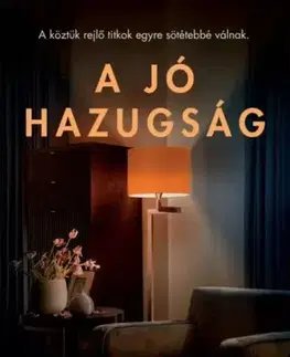 Detektívky, trilery, horory A jó hazugság - Allessandra R. Torre