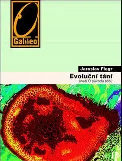 Biológia, fauna a flóra Evoluční tání aneb o původu rodů - Jaroslav Flegr