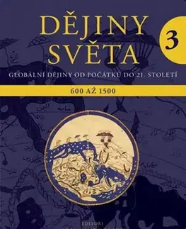 Svetové dejiny, dejiny štátov Dějiny světa 3 - Johannes Fried