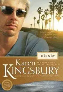 Romantická beletria Hírnév - Karen Kingsbury