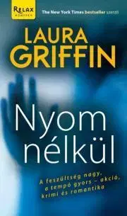 Detektívky, trilery, horory Nyom nélkül - Laura Griffin