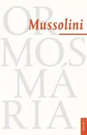 História - ostatné Mussolini - Mária Ormos