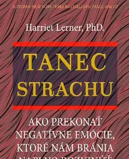 Psychológia, etika Tanec strachu - Harriet Lernerová