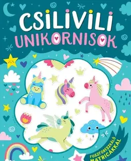 Pre deti a mládež - ostatné Csilivili unikornisok