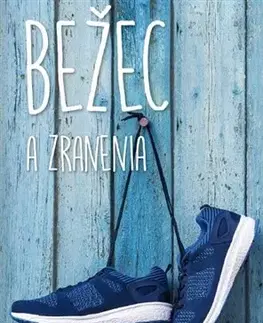 Beh, bicyklovanie, plávanie Bežec a zranenia - Pavel Malovič