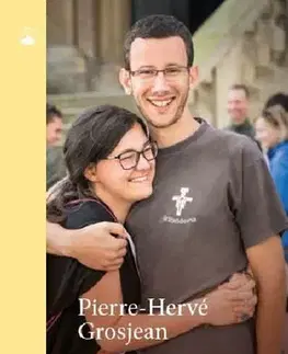 Kresťanstvo Milovat doopravdy - Pierre-Hervé Grosjean