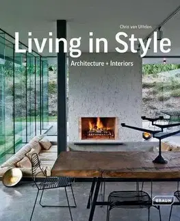 Architektúra Living in Style - Chris van Uffelen