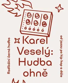 Hudba - noty, spevníky, príručky Hudba ohně - Karel Veselý