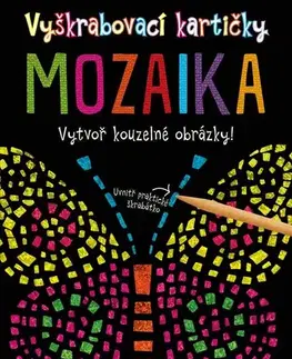Pre deti a mládež - ostatné Vyškrabovací kartičky: Mozaika - neuvedený,Marie Dupalová