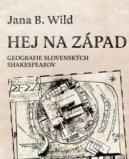 Divadlo - teória, história,... Hej na západ - Jana Bžochová-Wild