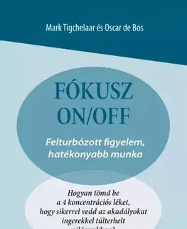 Rozvoj osobnosti Fókusz ki/be - Mark Tigchelaar,Oscar de Bos