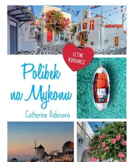Young adults Polibek na Mykonu - Catherine Rider,Hana Netušilová,Kristýna Vítková